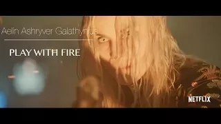Aelin Ashryver Galathynius | Play with Fire