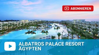 Albatros Palace Resort Hurghada - Ägypten