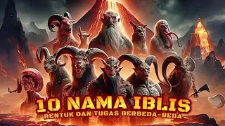 NGERII‼️ INILAH 10 JENIS IBLIS DAN TUGASNYA DALAM MENGGODA MANUSIA! MUSLIM WAJIB TAU