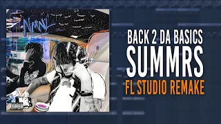 How Summrs - "Back 2 Da Basics" Was Made In 3 Minutes (FL STUDIO REMAKE)
