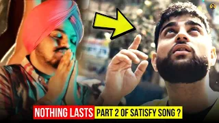 SATISFY Vs NOTHING LASTS - SIDHU MOOSE WALA And KARAN AUJLA Replied To ******* ?