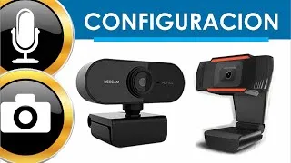 Webcam Configuración Micrófono y Cámara