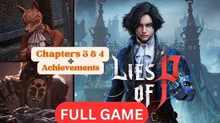 Lies of P – Gameplay Walkthrough Two Endings – Chapter 3 & 4 Achievements – No Commentary