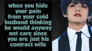 {Kim Taehyung ff}when you hide your pain from your cold husband thinking he would anyway not care