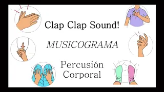 Clap Clap Sound - MUSICOGRAMA - Percusión Corporal