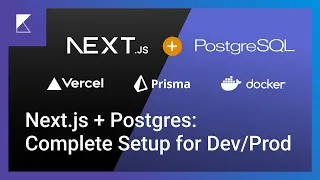 Next.js + Postgres Setup Walkthrough: Dev/Production