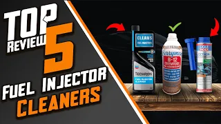 Top 5 Best Fuel Injector Cleaners 2024: BOOST Power, IMPROVE MPG (Real Results)