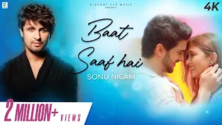 Baat Saaf Hai -Official Video | @sonunigam  | Sana Khan & Amardeep | Ajay Jain | Elegant Eye Music