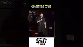 GDY ROBISZ STAND-UP A CHESZ BYĆ RAPEREM  stand-up Marcin Zbigniew Wojciech #shorts