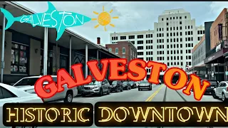 Galveston, TX in 4K - Historic Downtown Tour & Drive Thru