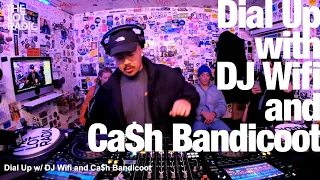 Dial Up with DJ Wifi and Ca$h Bandicoot @TheLotRadio  11-19-2022