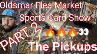 Part 2 The Pickups June 11th 2022 Oldsmar Flea Market Sports Card Show Tampa FL 🔥🔥🔥Crazy Prices