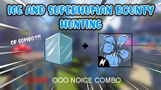 Ice and Superhuman Bounty Hunting In MOBILE(Blox Fruits)
