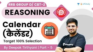 Calendar | Reasoning | RRB Group d/RRB NTPC CBT-2 | wifistudy | Deepak Tirthyani