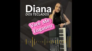 Você Me Enganou (cover) @Dianadostecladosoficial