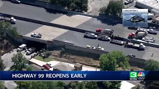 Highway 99 reopens ahead of schedule