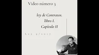 Video 3. Ley de Contratos 9/2017