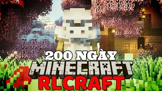 Tôi Đã Sinh Tồn 200 Ngày Trong RLCraft Và Đây Là Những Gì Đã Xảy Ra !!