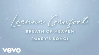 Leanna Crawford - Breath Of Heaven (Mary's Song) (Official Lyric Video)