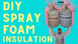 DIY SPRAY FOAM INSULATION BASICS