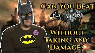 Can You Beat Batman Arkham City Without Taking Any Damage?