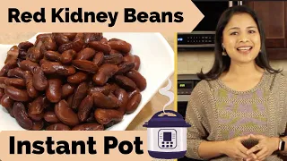 How to Cook Red Kidney Beans in the Instant Pot- Say No to Canned Kidney Beans