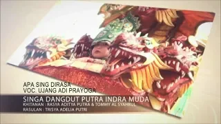 APA SING DIRASA VOC. ADI PRAYOGA - PUTRA INDRA MUDA - PRO MEDIA 6-4-2019