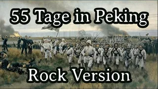 Karl Sternau - 55 Tage in Peking [German Rock Version][+ English Translation]