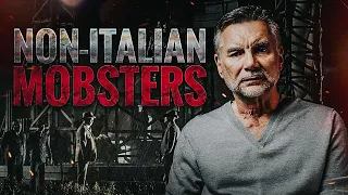 Non-Italian MOBSTERS | Sit Down with Michael Franzese