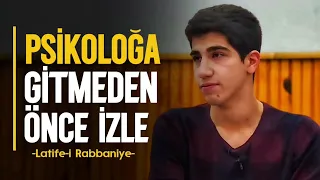 Psikoloğa Gitmeden Önce İzle - Latife-i Rabbaniye | Yusuf Gürbüz