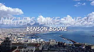 Benson Boone - Nights Like These (Lyrics) - Audio at 192khz, 4k Video
