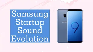 Samsung Startup Sound Evolution