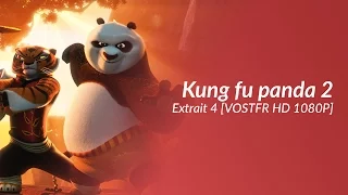 Kung fu panda 2 - Extrait 4 [VOSTFR HD 1080P]