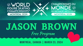 JASON BROWN - REMARKABLE ARTISTRY - 2024 Montreal World