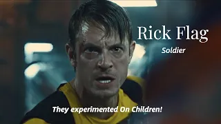 Rick Flag | Soldier | They experimented on children！