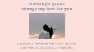 [THAISUB/LYRICS] Nothing’s gonna change my love for you - George Benson cover by Shania Yan แปลไทย