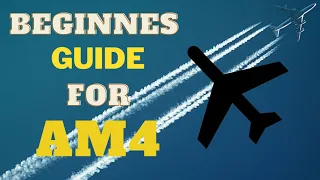 How to start your airline right on Airlines Manager 4 | AM4 Beginners Guide Ep 1