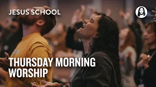 Thursday Morning Worship | Jesus School Worship - Jesus Image