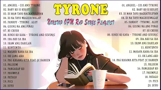 Tyrone Nonstop Playlist Music - Best Of Tyrone Playlist Full Album, SevenJC, Tyrone, Pinoy Rap 2021