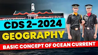 Basic Concept of Ocean Current | List of Ocean Currents of World | Important Topic for CDS 2024 Exam