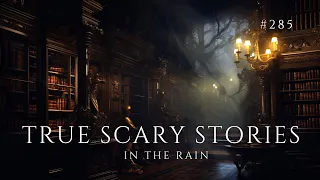 Raven's Reading Room 285 | TRUE Scary Stories in the Rain | The Archives of @RavenReads