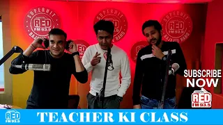 TEACHER KI CLASS || RED MURGA || RJ PRAVEEN - RED FM