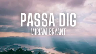 Passa dig - Miriam Bryant (lyrics)
