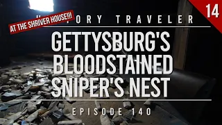 Gettysburg's Bloodstained Sniper's Nest (at The Shriver House) | History Traveler EP 140