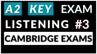 A2 KEY Listening Test with answers. KET Test #3 with answers