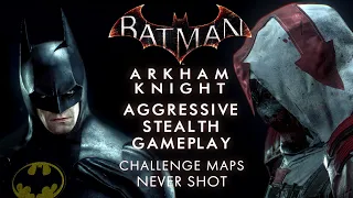 Unusual Aggressive Stealth (inc. AZRAEL) Arkham Knight Challenge maps