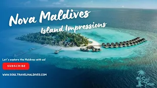 Island Impressions - Nova Maldives - South Ari Atoll