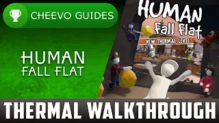 Human Fall Flat | Thermal Level - Achievement Guide (Walkthrough) *XBOX GAME PASS*