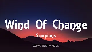 Scorpions - Wind Of Change (Lyrics)