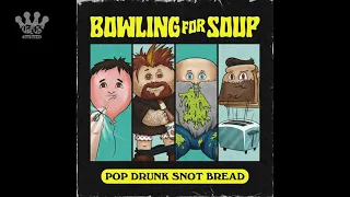[EGxHC] Bowling For Soup - Pop Drunk Snot Bread - 2022 (Full Album)